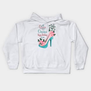 A Queen Was Born In October Happy Birthday To Me Kids Hoodie